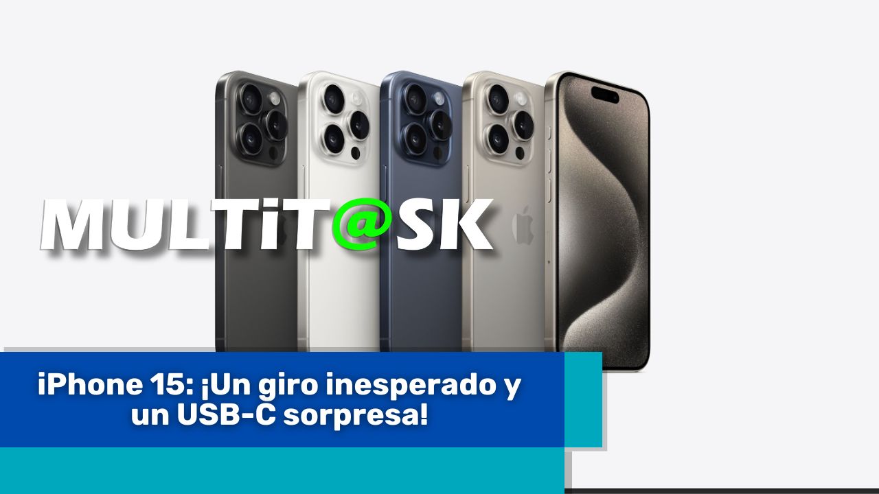 Lee más sobre el artículo iPhone 15: ¡Un giro inesperado y un USB-C sorpresa!