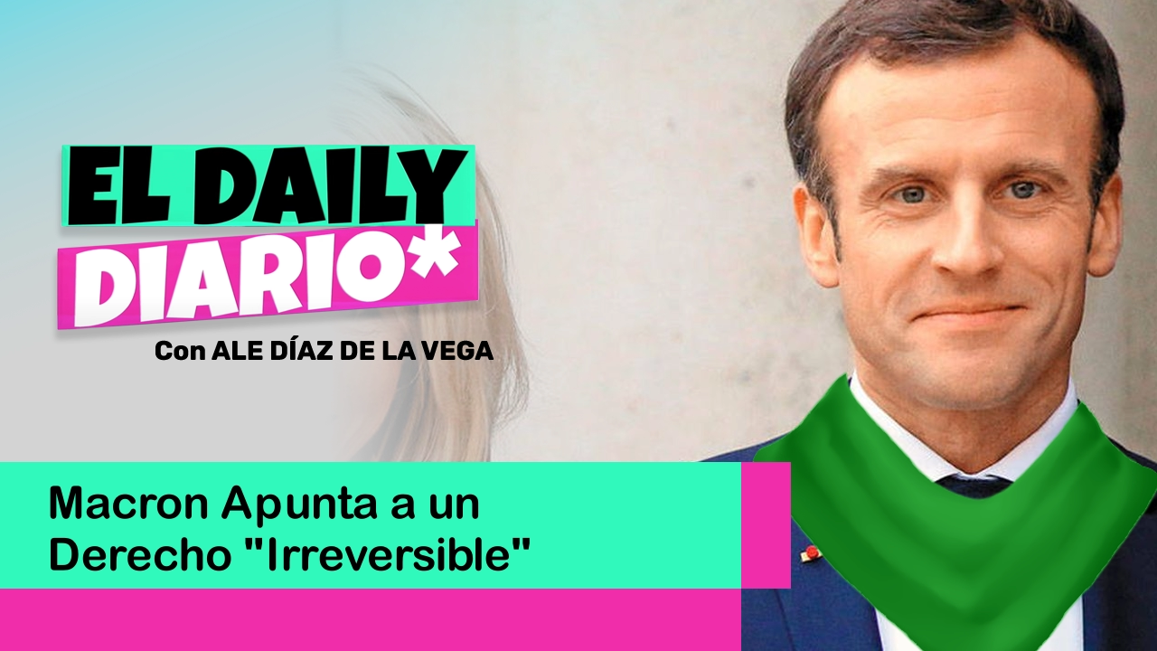 Lee más sobre el artículo Macron Apunta a un Derecho “Irreversible”