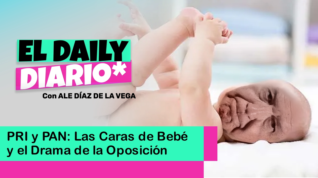 Lee más sobre el artículo PRI y PAN: Las Caras de Bebé y el Drama de la Oposición