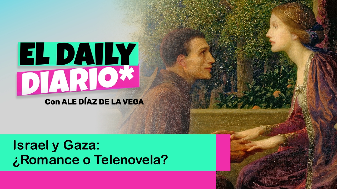 Lee más sobre el artículo Israel y Gaza: ¿Romance o Telenovela?