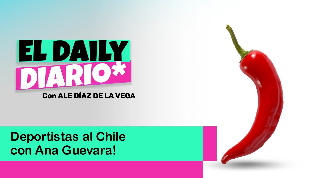 Lee más sobre el artículo ¡Deportistas al Chile con Ana Guevara!