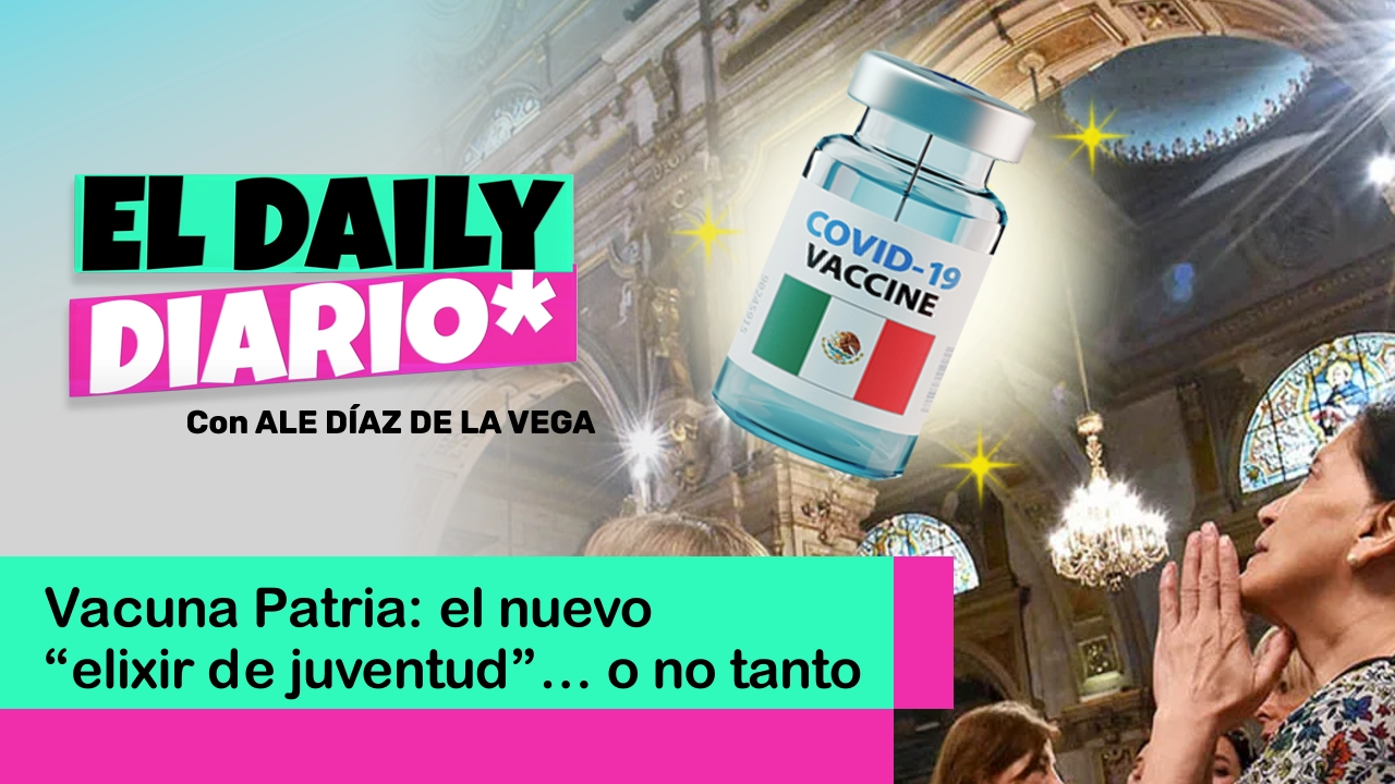 Lee más sobre el artículo Vacuna Patria: el nuevo “elixir de juventud”… o no tanto