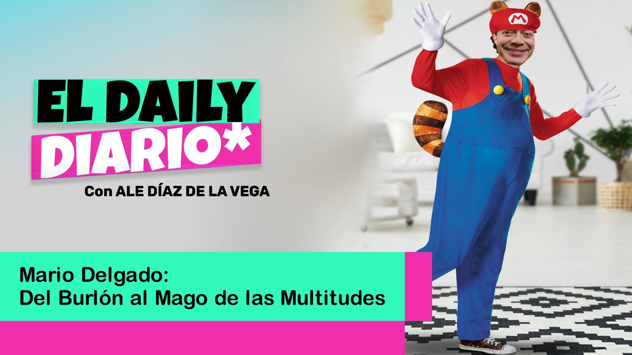 Lee más sobre el artículo Mario Delgado: Del Burlón al Mago de las Multitudes