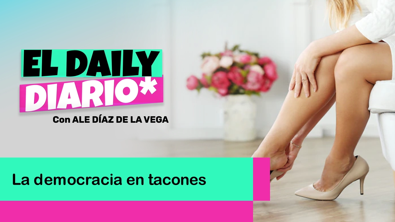 Lee más sobre el artículo La democracia en tacones  