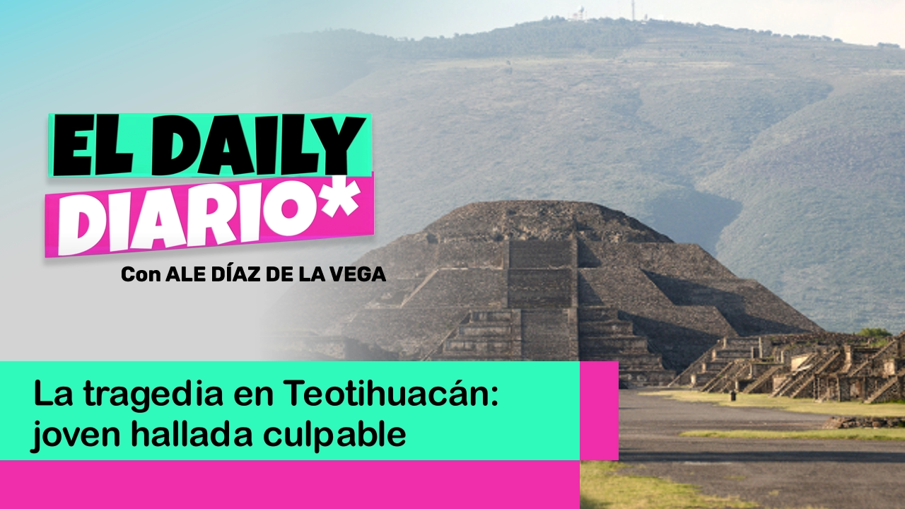 Lee más sobre el artículo La tragedia en Teotihuacán: joven hallada culpable