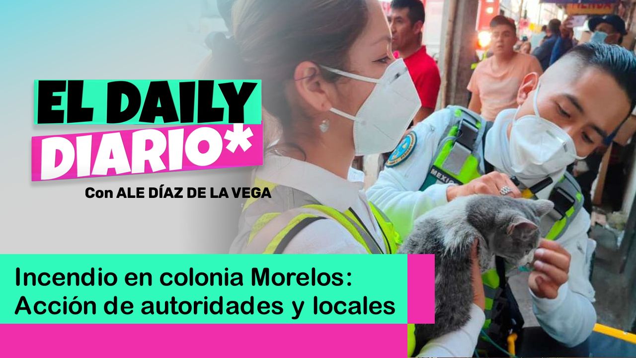 Lee más sobre el artículo Incendio en colonia Morelos: Acción de autoridades y locales