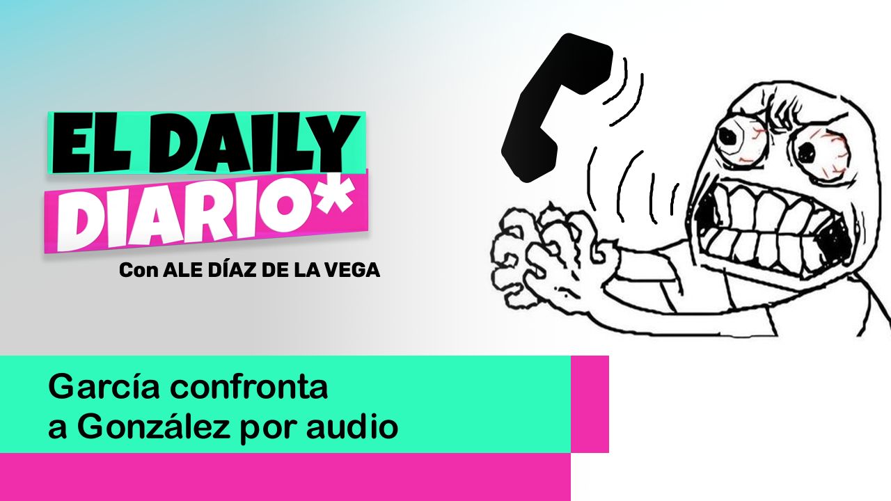 Lee más sobre el artículo García confronta a González por audio