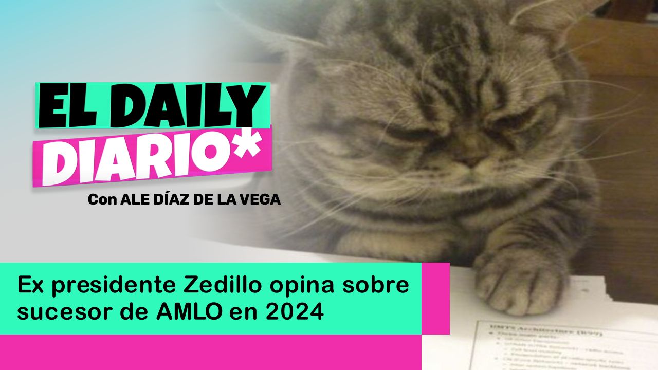Lee más sobre el artículo Ex presidente Zedillo opina sobre sucesor de AMLO en 2024