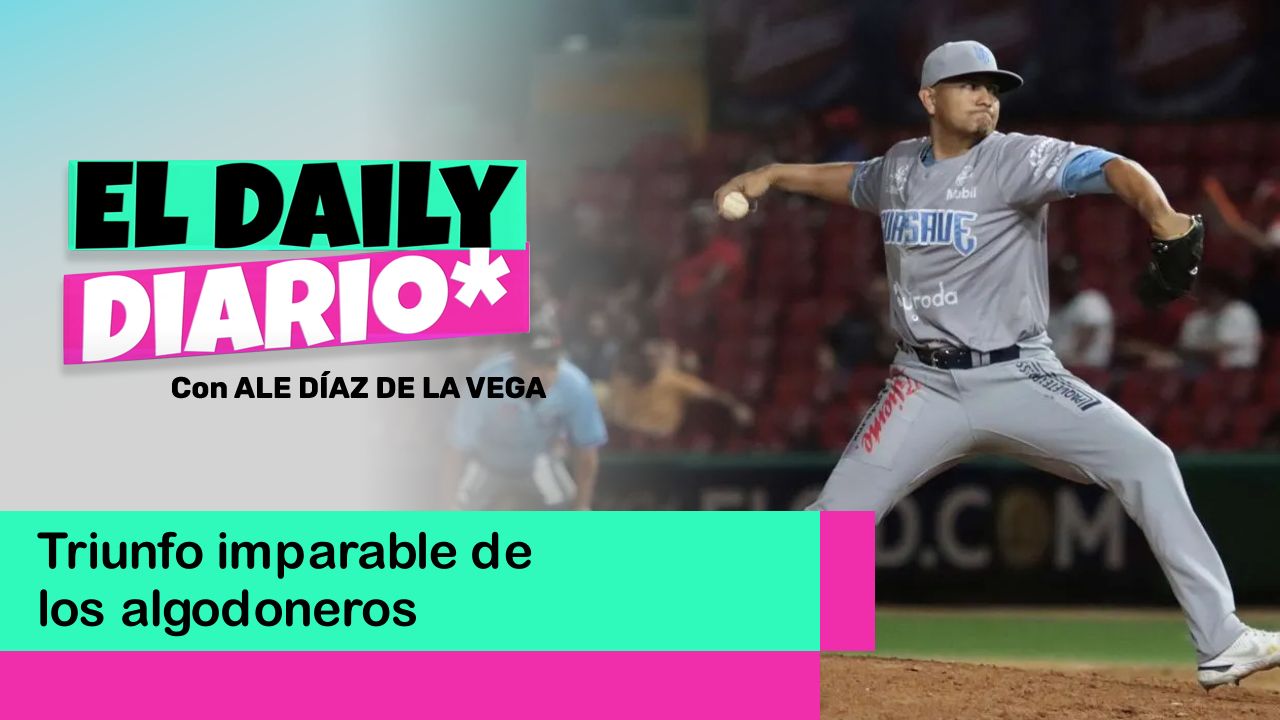Lee más sobre el artículo Triunfo imparable de los algodoneros: Tercera consecutiva