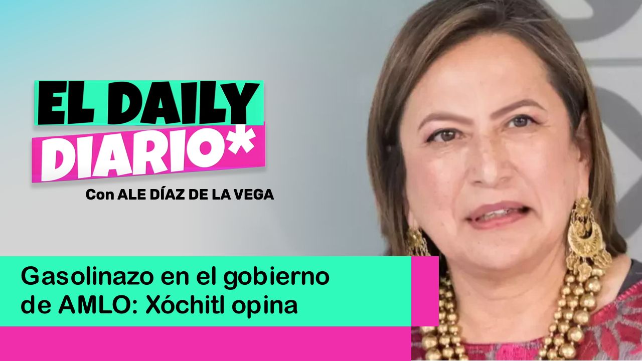 Lee más sobre el artículo Gasolinazo en el gobierno de AMLO:  Xóchitl opina