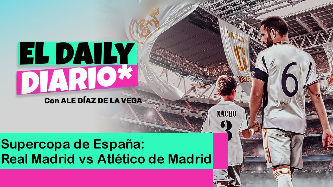 Lee más sobre el artículo Supercopa de España: Real Madrid vs Atlético de Madrid