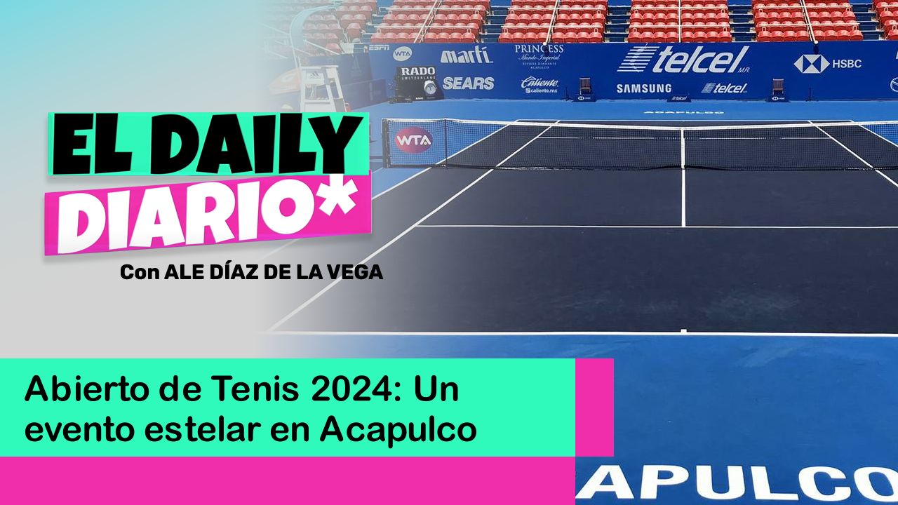 Lee más sobre el artículo Abierto de Tenis 2024: Un evento estelar en Acapulco