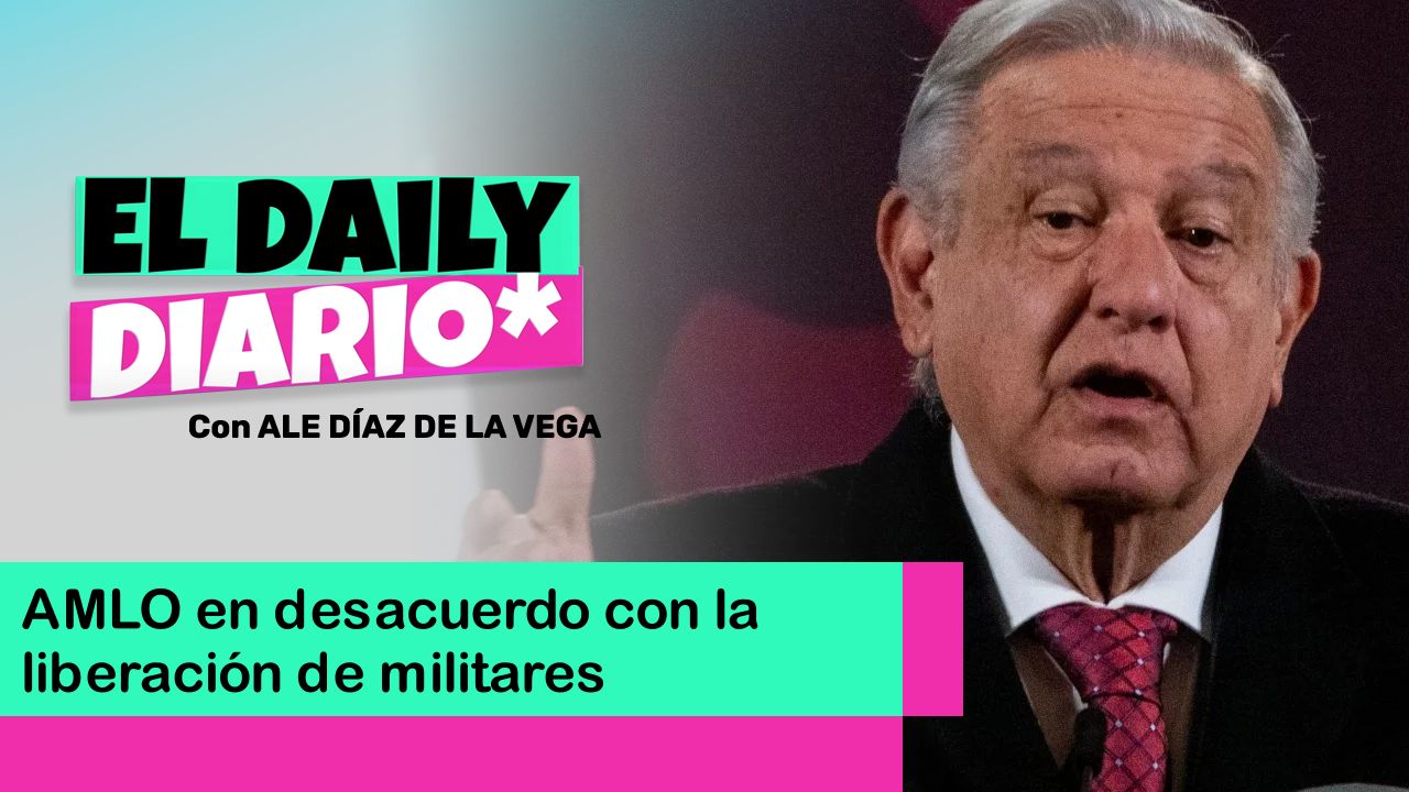 Lee más sobre el artículo AMLO en desacuerdo con la liberación de militares