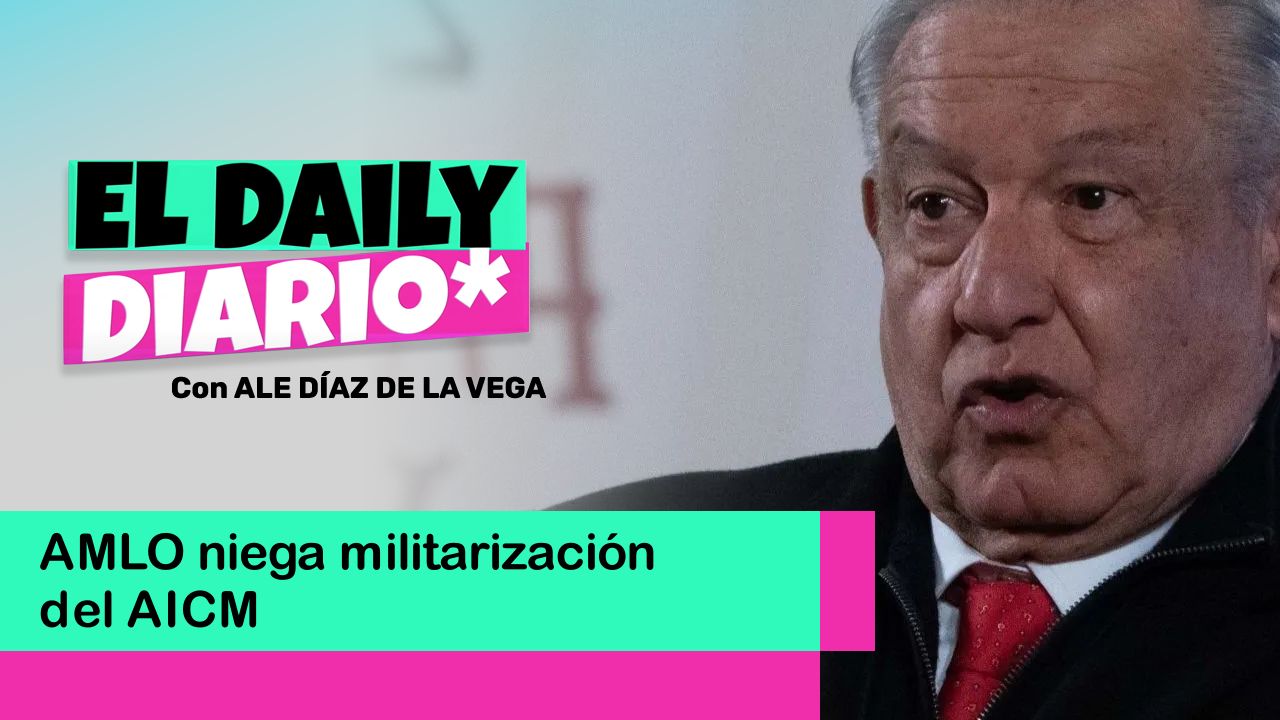 Lee más sobre el artículo AMLO niega militarización del AICM