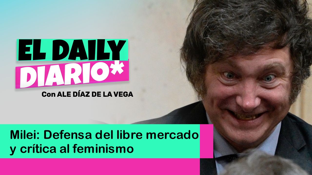Lee más sobre el artículo Milei: Defensa del libre mercado y crítica al feminismo