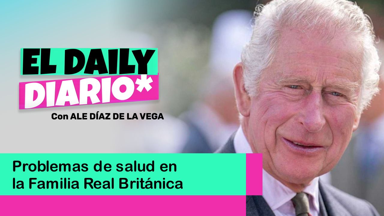 Lee más sobre el artículo Problemas de salud en la Familia Real Británica