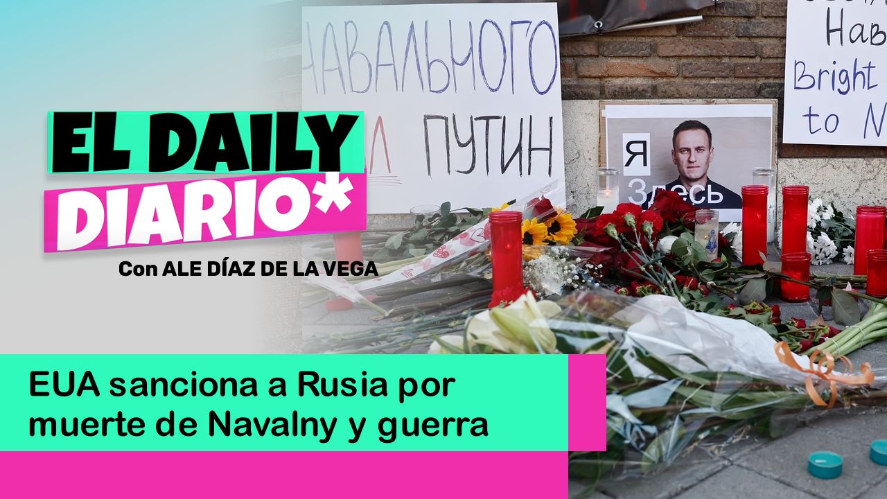 Lee más sobre el artículo EUA sanciona a Rusia por muerte de Navalny y guerra