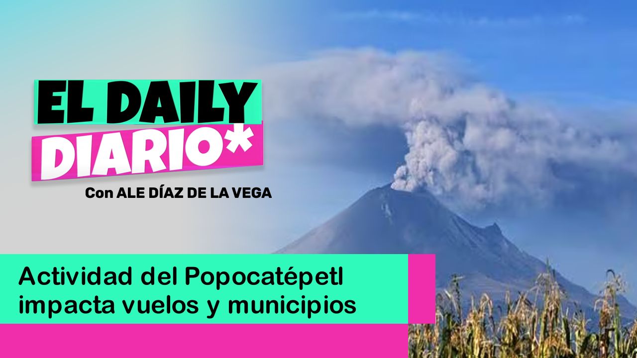 Lee más sobre el artículo Actividad del Popocatépetl impacta vuelos y municipios