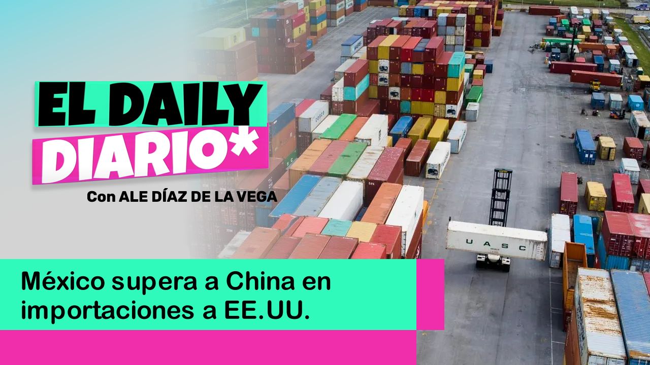 Lee más sobre el artículo México supera a China en importaciones a EE.UU.