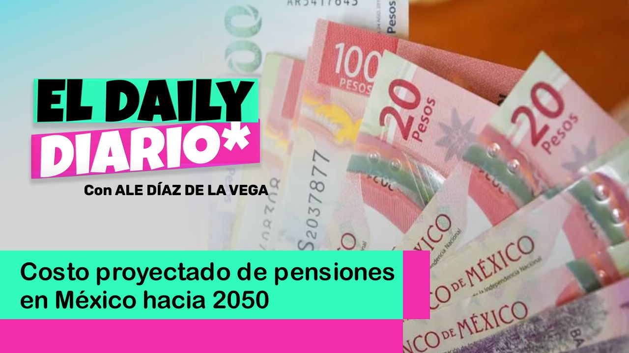 Lee más sobre el artículo Costo proyectado de pensiones en México hacia 2050