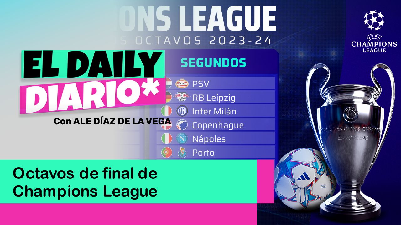 Lee más sobre el artículo Octavos de final de Champions League