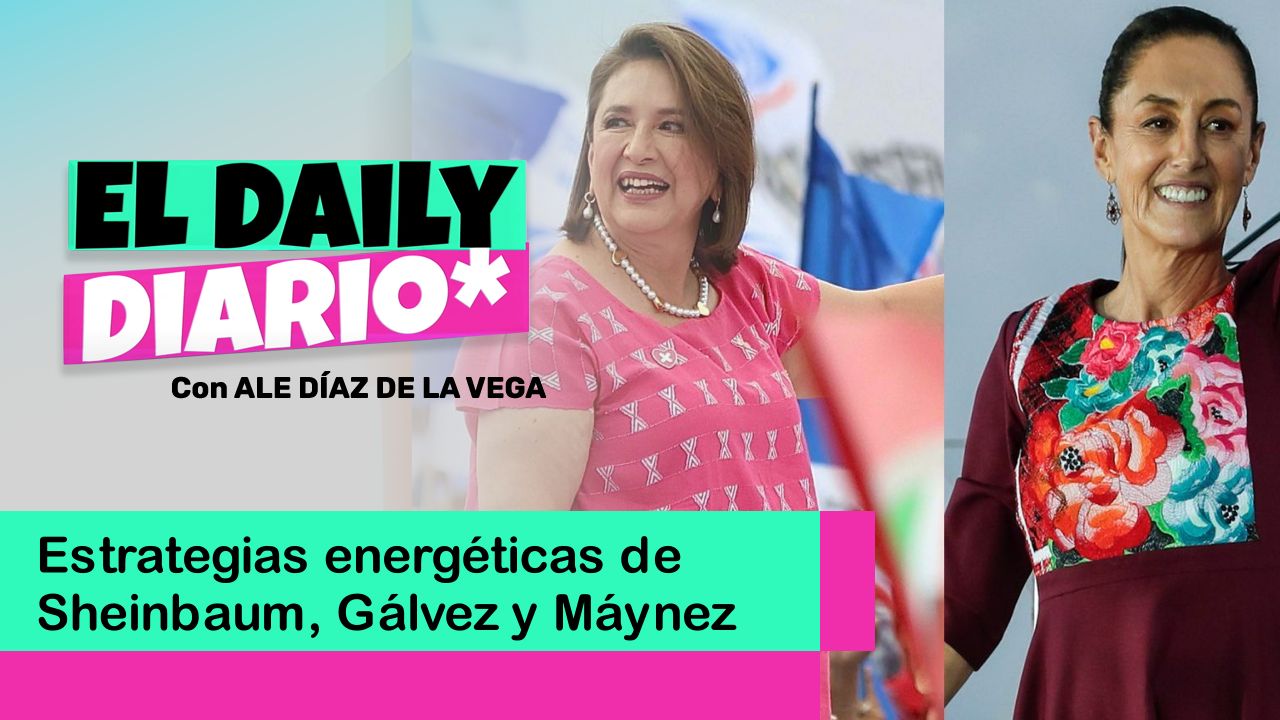 Lee más sobre el artículo Estrategias energéticas de Sheinbaum, Gálvez y Máynez