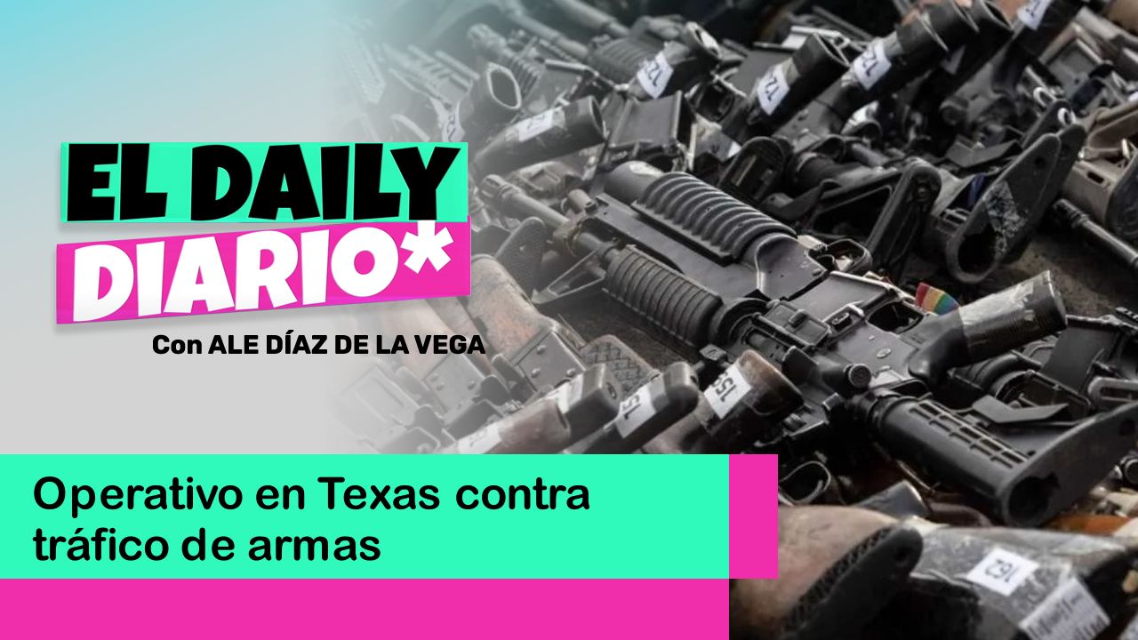 Lee más sobre el artículo Operativo en Texas contra tráfico de armas